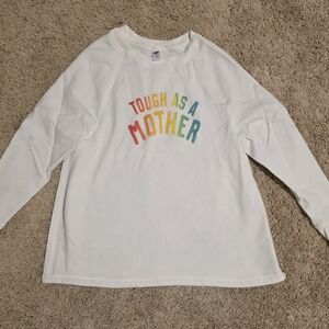 Old Navy White Sweatshirt with Multicolor 'Tough As A Mother' Graphic